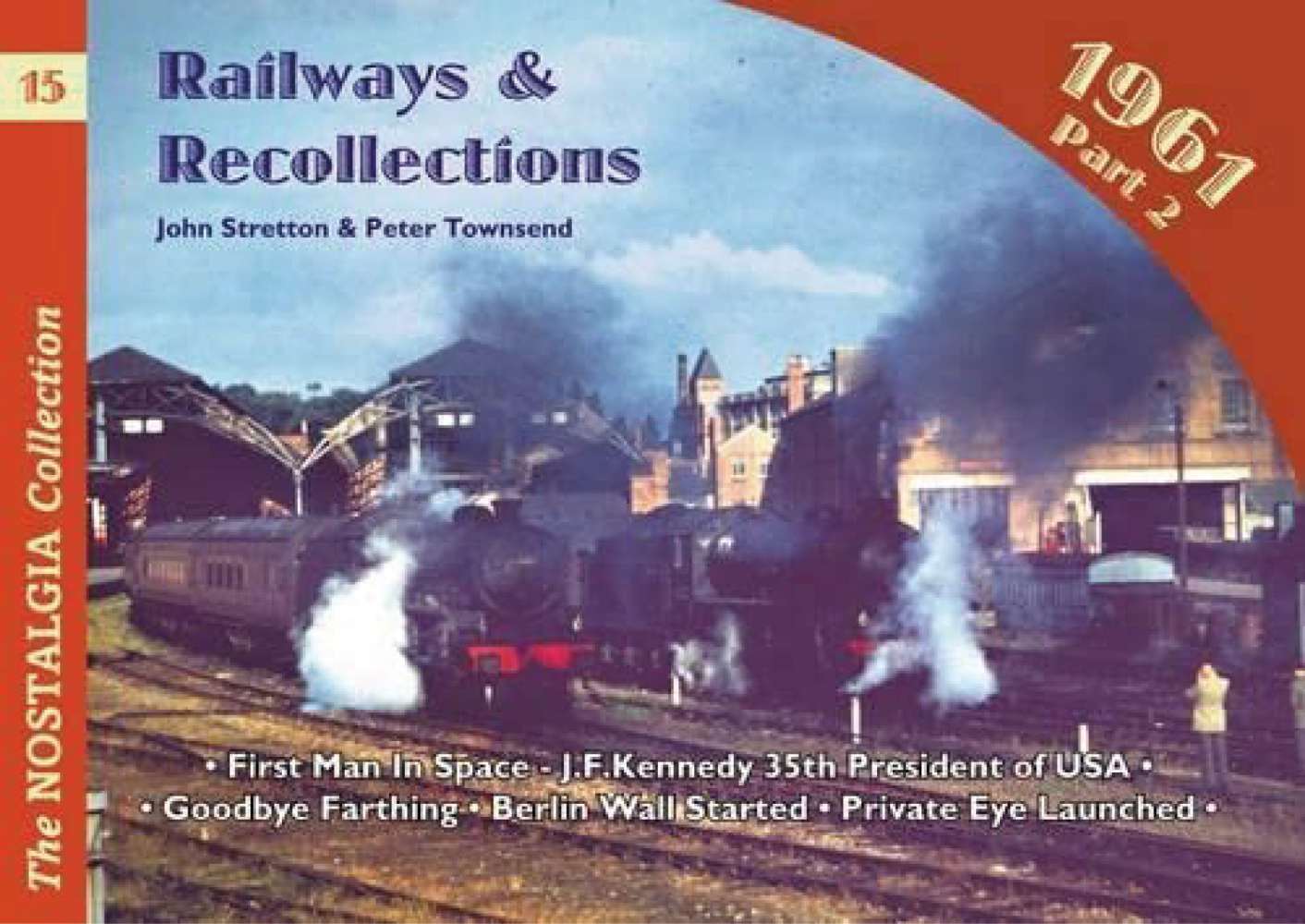 Railways & Recollections 1961 Part 2