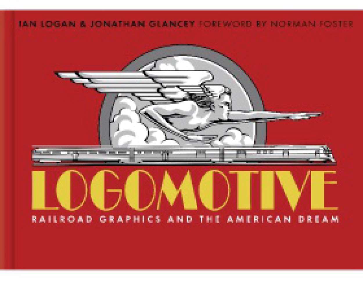 9504 - Logomotive - Railroad Graphics & the American Dream