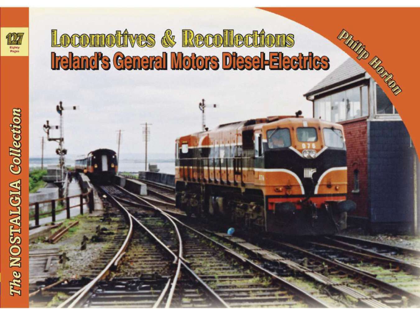 5997 - Locomotives & Recollections 127 Ireland's General Motors Diesel-Electrics